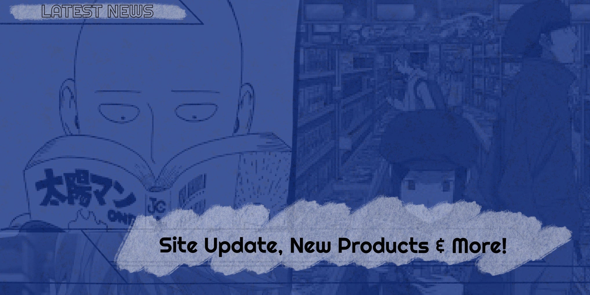 Site Update, New Products & More!